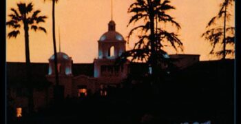 Efeméride del día: Hotel California de The Eagles cumple 44 años