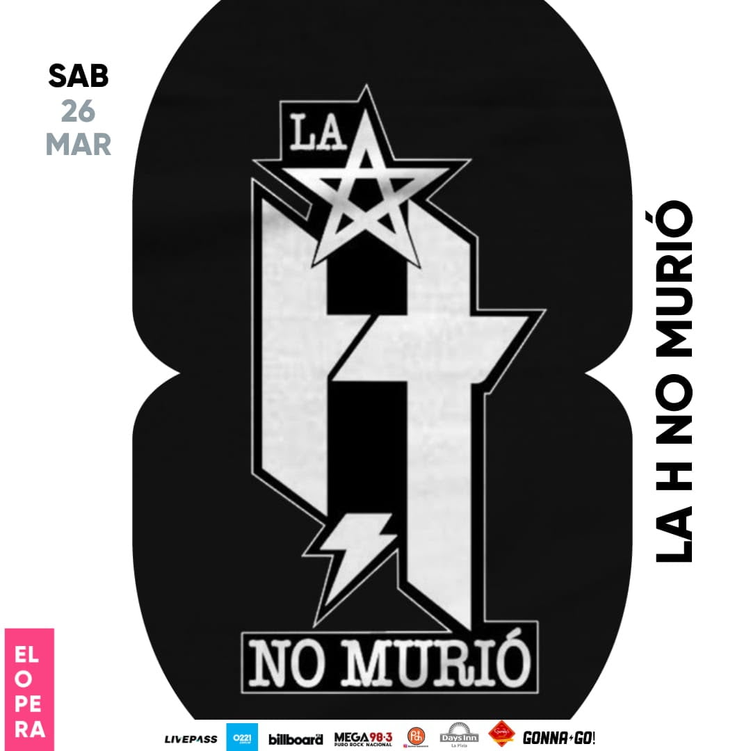 La H No Murió llega al Teatro Opera de La Plata en marzo